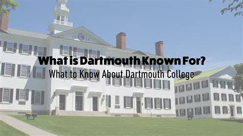 dartmouth university|what is dartmouth known for.